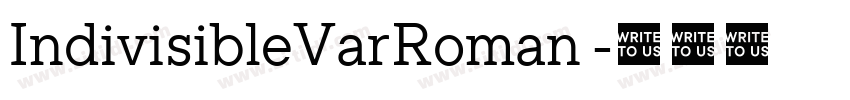 IndivisibleVarRoman 字体转换